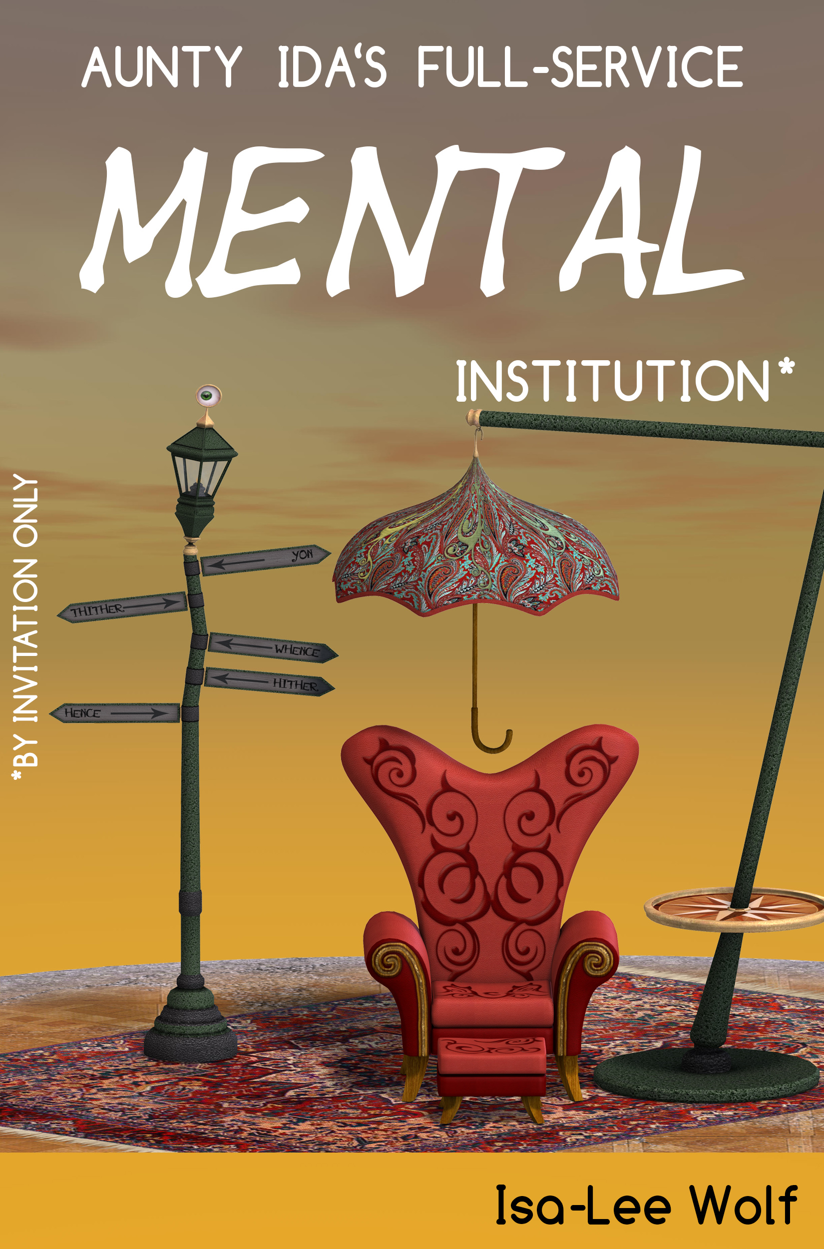 Aunty Ida's Full-Service Mental Institution (by Invitation Only)